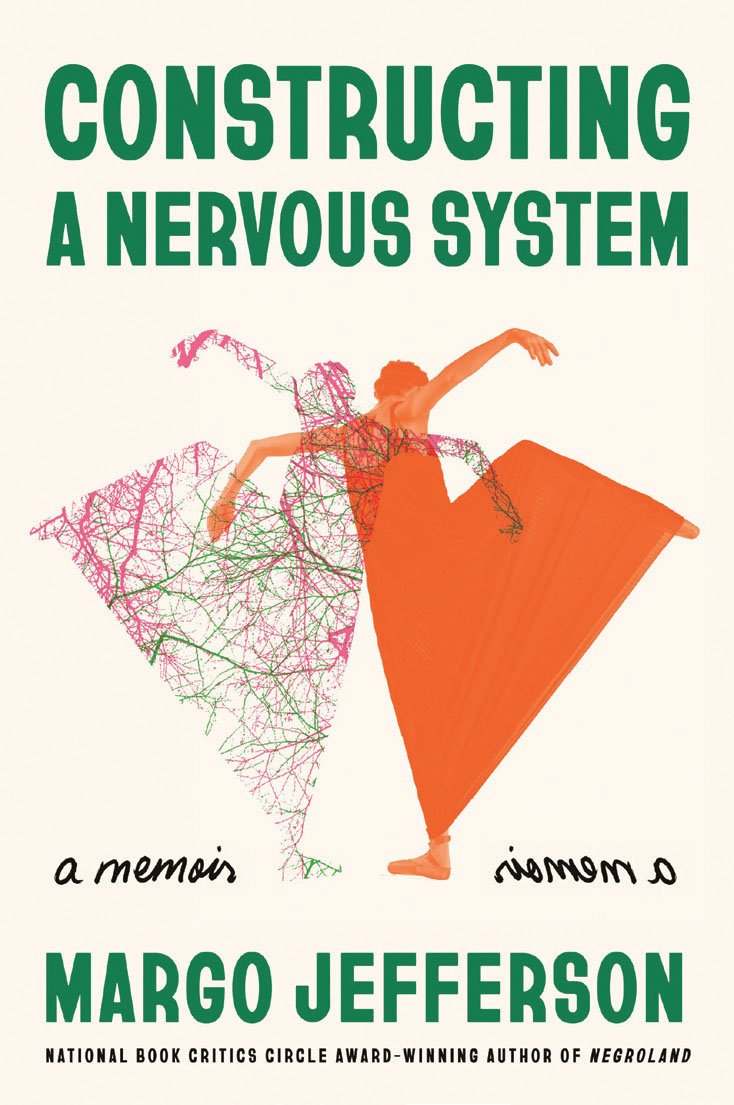 Book Cover Image of Constructing a Nervous System: A Memoir by Margo Jefferson